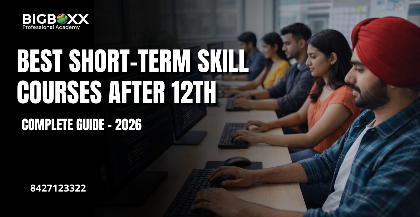 Best Short-Term Skill Courses After 12th in Chandigarh